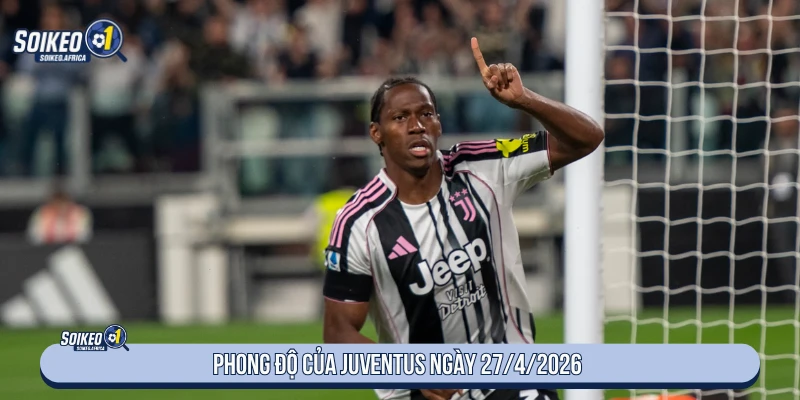 Phong độ của Juventus ngày 27/4/2026
