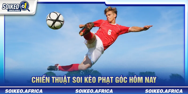 Kinh nghiệm phân tích kèo phạt góc hôm nay